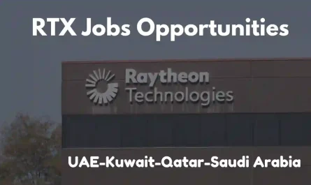 RTX Corporation Jobs UAE Kuwait Saudi Arabia Qatar